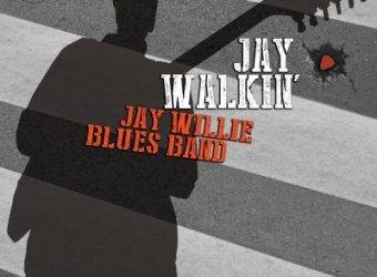 Jay Willie Blues Band Jay Walkin